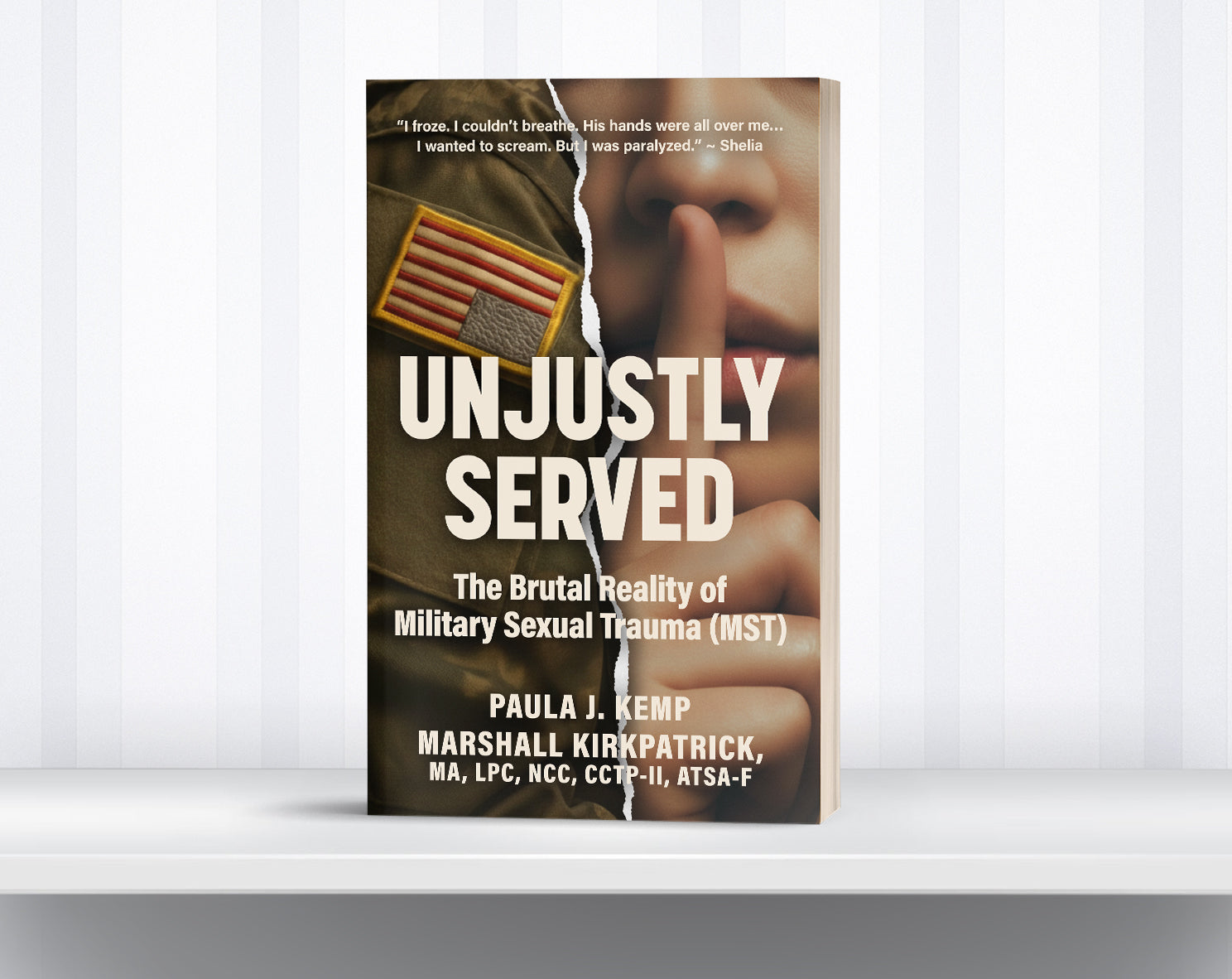 Unjustly Served: The Brutal Reality of Military Sexual Trauma (MST)